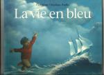 La vie en bleu - ecole des loisirs - Miniature